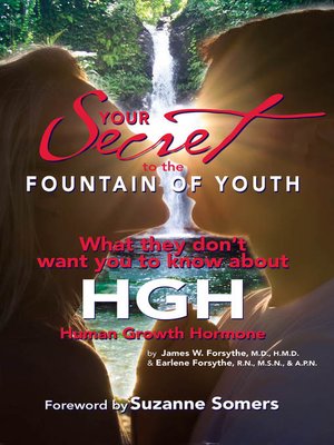 cover image of Your Secret to the Fountain of Youth ~ What they don't want you to know about HGH